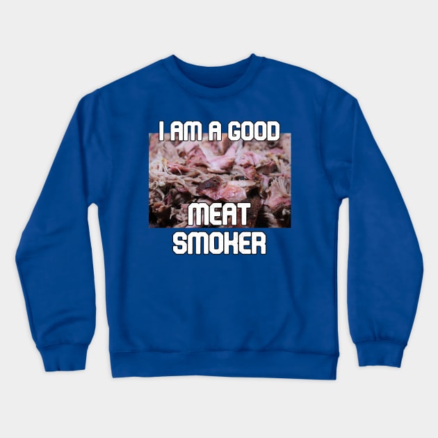 Meat Smoker Crewneck Sweatshirt by Kleiertees